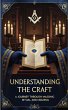 Understanding the Craft A Journey... - Bild 1