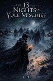 The 13 Nights of Yule Mischief (eBook, ePUB)