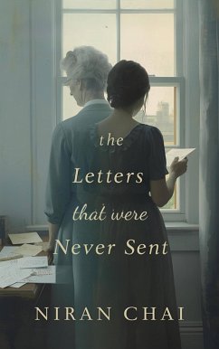 The Letters that were Never Sent (eBook, ePUB) - Chai, Niran