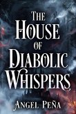 The House of Evil Whispers (eBook, ePUB)