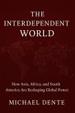 From Dependence to Interdependence The Future Geopolitics of Asia, Africa, and South America (eBook, ePUB)