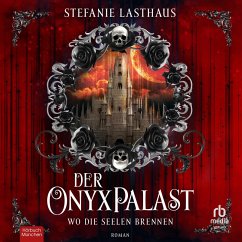 Der Onyxpalast - Wo die Seelen brennen (MP3-Download) - Lasthaus, Stefanie