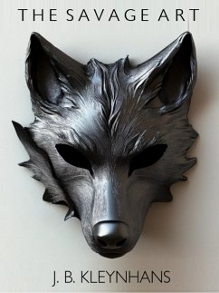 The Savage Art (Path to Exodus, #1) (eBook, ePUB) - Kleynhans, J. B.