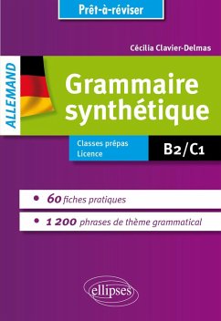 Cover Grammaire allemande. Grammaire synthétique de l'allemand en 60 fiches pratiques et 1200 phrases de thème grammatical avec exercices corrigés [B2-C1] (eBook, PDF)
