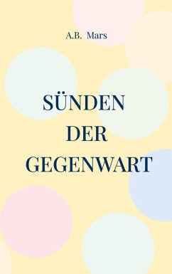 Sünden der Gegenwart (eBook, ePUB) - Mars, A. B.