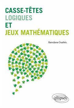 Casse-têtes logiques et jeux mathématiques (eBook, PDF) - Ouahès, Ramdane
