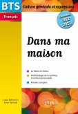 BTS Dans ma maison - Culture générale et expression - Examens 2022 et 2023 (eBook, ePUB)