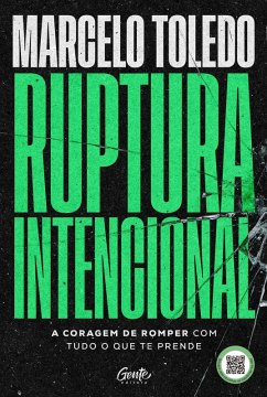 Ruptura intencional (eBook, ePUB) - Toledo, Marcelo