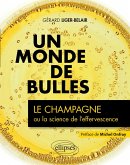 Un monde de bulles - Le champagne ou la science de l'effervescence (eBook, PDF)