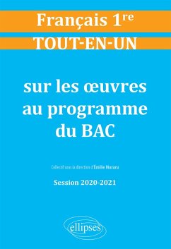 Tout-en-un sur les oeuvres au programme de Français. Première. Session 2020-2021 (eBook, ePUB) - Emilie Muraru, (Coord.; Suisse, Noémie; Blanc, Lydia; Caron, Dominique; Corgnet, Cédric; Diguet, Magalie; Garcia, Lionel; Goutaudier, Amélie; Peralez Peslier, Bénédicte; Rabot, Magali Tout-en-un sur les oeuvres au programme de Français. Première. Session 2020-2021 (eBook, ePUB) - Emilie Muraru, (Coord.; Suisse, Noémie; Blanc, Lydia; Caron, Dominique; Corgnet, Cédric; Diguet, Magalie; Garcia, Lionel; Goutaudier, Amélie; Peralez Peslier, Bénédicte; Rabot, Magali