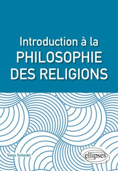 Introduction à la philosophie des religions (eBook, ePUB) - Schmitt, Yann