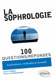 La sophrologie en 100 Questions/Réponses (eBook, ePUB)