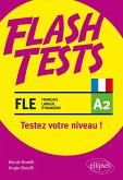 FLE (français langue étrangère). Flash Tests. A2. Testez votre niveau de français ! (eBook, PDF)