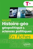 Spécialité Histoire-géographie, géopolitique et sciences politiques en fiches - Terminale (eBook, ePUB) Spécialité Histoire-géographie, géopolitique et sciences politiques en fiches - Terminale (eBook, ePUB)