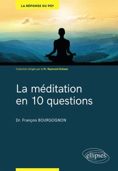 La méditation en 10 questions (eBook, ePUB) - Bourgognon, François