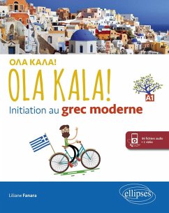 OLA KALA! Initiation au grec moderne (eBook, PDF) - Fanara, Liliane