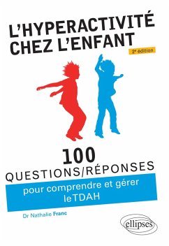 L'hyperactivité chez l'enfant (TDAH) - 2e édition (eBook, ePUB) - Franc, Nathalie