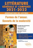 Littérature générale et comparée - Formes de l'amour, sonnets de la modernité - Agrégation de Lettres 2021-2022. Elizabeth Barrett Browning, Sonnets portugais ; Pablo Neruda, La Centaine d'amour ; Pier Paolo Pasolini, Sonnets. (eBook, PDF)
