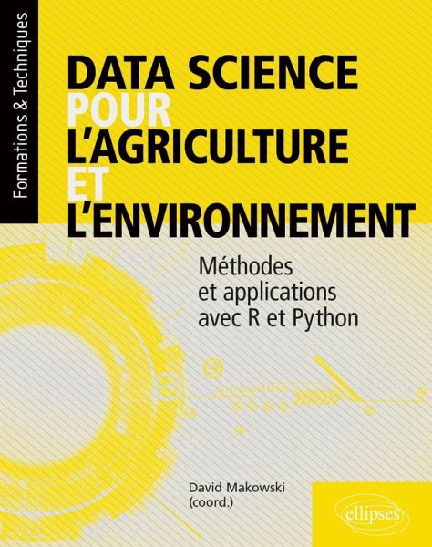 Data science pour l'agriculture et l'environnement - Méthodes et applications avec R et Python (eBook, PDF)