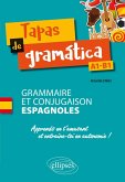 Tapas de gramática. Grammaire et conjugaison espagnoles. Apprends en t'amusant et entraîne-toi en autonomie ! A1-B1 (eBook, PDF)