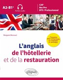 L'anglais de l'hôtellerie et de la restauration. L'essentiel pour comprendre et s'exprimer au quotidien. A2-B1+ (fichiers audio) (eBook, PDF) L'anglais de l'hôtellerie et de la restauration. L'essentiel pour comprendre et s'exprimer au quotidien. A2-B1+ (fichiers audio) (eBook, PDF)