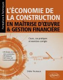 L'économie de la construction en maîtrise d'oeuvre et gestion financière (eBook, PDF)