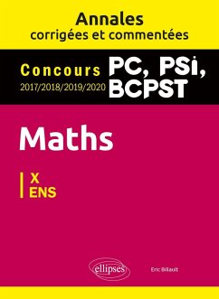 Cover Maths PC, PSI, BCPST. Annales corrigées et commentées 2017-2018-2019-2020. Concours X/ENS (eBook, PDF)