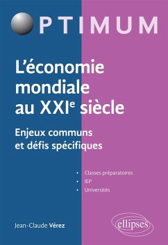 L'économie mondiale au XXIe siècle - Enjeux communs et défis spécifiques (eBook, ePUB) - Vérez, Jean-Claude