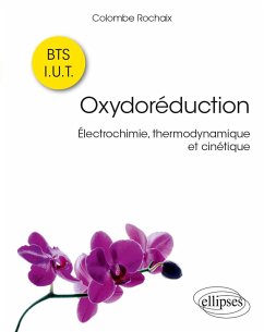Oxydoréduction - Électrochimie, thermodynamique et cinétique (eBook, PDF) - Rochaix, Colombe