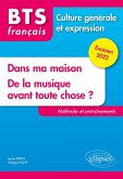 BTS tout en un méthodes et entraînements - 1. Dans ma maison. 2. De la musique avant toute chose ? - Culture générale et expression. Examen 2022 (eBook, ePUB) BTS tout en un méthodes et entraînements - 1. Dans ma maison. 2. De la musique avant toute chose ? - Culture générale et expression. Examen 2022 (eBook, ePUB)