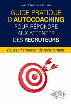 Cover Guide pratique d'autocoaching pour répondre aux attentes des recruteurs - Réussir l'entretien de recrutement (eBook, ePUB)