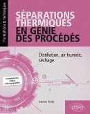 Séparations thermiques en génie des procédés - Distillation, air humide, séchage (eBook, PDF) Séparations thermiques en génie des procédés - Distillation, air humide, séchage (eBook, PDF)