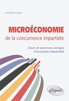 Cover Microéconomie de la concurrence imparfaite. Cours et exercices corrigés d'économie industrielle (eBook, PDF)