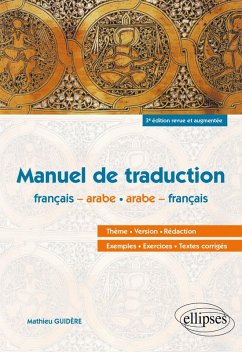 Arabe. Manuel de traduction - 3e édition revue et augmentée (eBook, PDF) - Guidere
