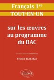 Français. Première. Tout-en-un sur les oeuvres au programme du bac. Session 2021-2022 (eBook, ePUB)