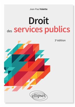 Droit des services publics - 3e édition (eBook, ePUB) - Valette, Jean-Paul