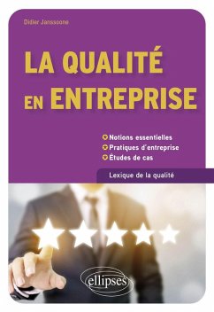 La qualité en entreprise (eBook, ePUB) - Janssoone, Didier La qualité en entreprise (eBook, ePUB) - Janssoone, Didier