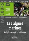 Les algues marines : biologie, écologie et utilisation (eBook, ePUB)