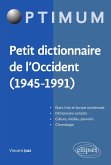 Petit dictionnaire de l'Occident (1945-1991) (eBook, ePUB)