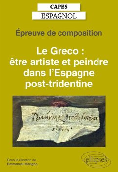 Cover Capes espagnol. Épreuve de composition 2021. Le Greco : être artiste et peindre dans l'Espagne post-tridentine (eBook, PDF)