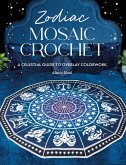 Zodiac Mosaic Crochet (eBook, ePUB)