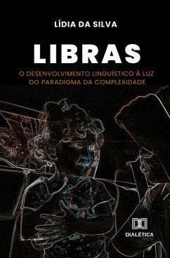 Libras (eBook, ePUB) - Silva, Lídia da