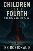 Children of the Fourth (The Titan-Bearer Saga, #3) (eBook, ePUB)