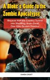 A Bloke's Guide to the Zombie Apocalypse (eBook, ePUB)
