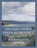 Erzählungen eines Reisenden (Band 1 & Band 2) (eBook, ePUB)