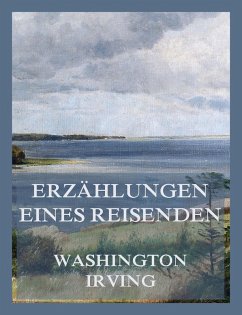 Cover Erzählungen eines Reisenden (Band 1 & Band 2) (eBook, ePUB)