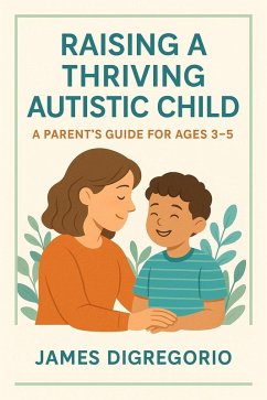 Cover Raising a Thriving Autistic Child (eBook, ePUB)