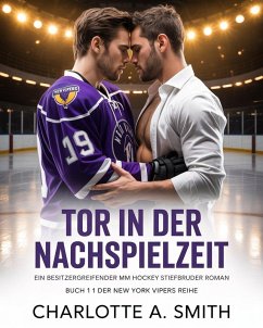 Tor in der Nachspielzeit (Buch 1 der New York Vipers Reihe, #1) (eBook, ePUB) - Smith, Charlotte A.
