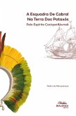 A Esquadra de Cabral na Terra dos Pataxó (eBook, ePUB)