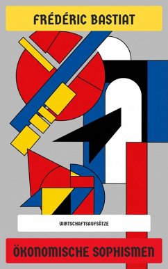Cover Ökonomische Sophismen (eBook, ePUB)